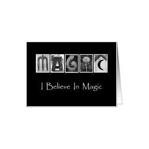 Believe in Magic   Encouragement   Alphabet Art   Greeting Card Card