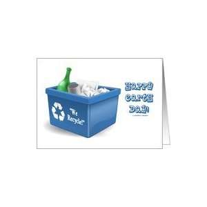  Happy Earth Day Recycle Bin We Recycle Card Health 