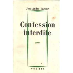  Confession interdite Lacour José andré Books