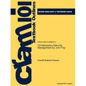  Studyguide for Contemporary Security Management by John Fay 