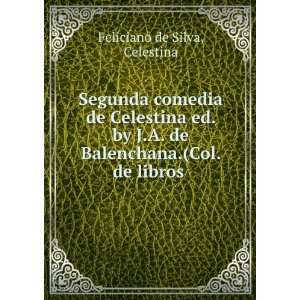   de Balenchana.(Col. de libros .: Celestina Feliciano de Silva: Books