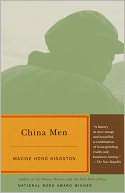   China Men by Maxine Hong Kingston, Knopf Doubleday 