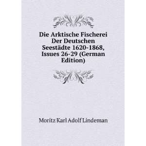   1868, Issues 26 29 (German Edition) Moritz Karl Adolf Lindeman Books