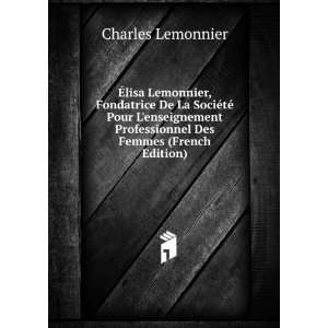   Professionnel Des Femmes (French Edition) Charles Lemonnier Books