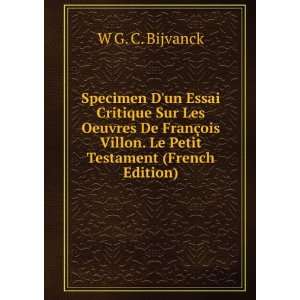 Specimen Dun Essai Critique Sur Les Oeuvres De FranÃ§ois Villon. Le 