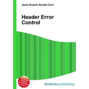  Header Error Control Ronald Cohn Jesse Russell Books