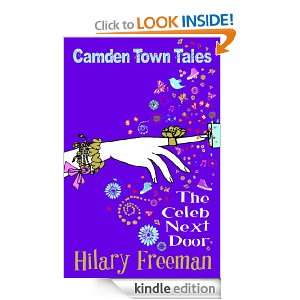 The Celeb Next Door (Camden Town Tales) Hilary Freeman  