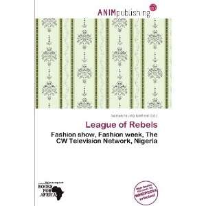   League of Rebels (9786200730374) Norton Fausto Garfield Books