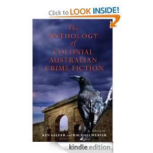 The Anthology of Colonial Australian Crime Fiction: Ken Gelder 