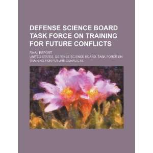  Defense Science Board Task Force on Training for Future 