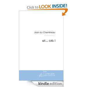 et cris  (French Edition) Jean du Chemineau  Kindle 