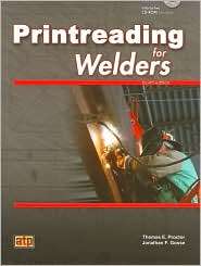 Printreading for Welders   With CD ROM, (0826930514), Thomas E 