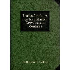   les maladies Nerveuses et Mentales Dr. H. Girard De Cailleux Books