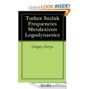 Turkce Sozluk Frequencies Metalexicon Logodynamics Gregory Zorzos 
