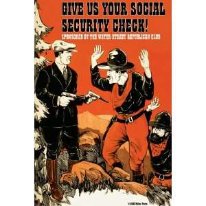  Give Us Your Social Security Check 44X66 Canvas