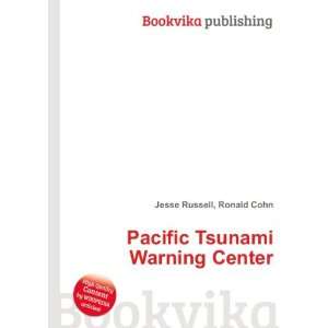  Pacific Tsunami Warning Center Ronald Cohn Jesse Russell 