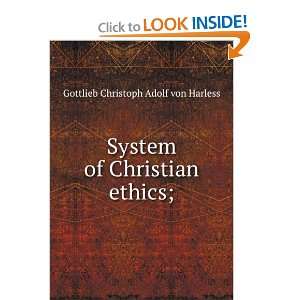   of Christian ethics; Gottlieb Christoph Adolf von Harless Books