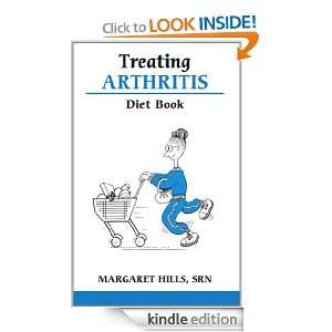  Treating Arthritis Diet Book eBook: Margaret Hills: Kindle 