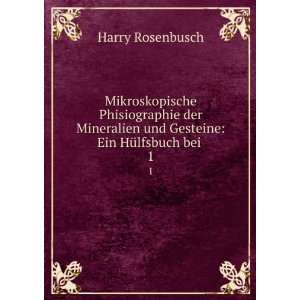   und Gesteine Ein HÃ¼lfsbuch bei . 1 Harry Rosenbusch Books