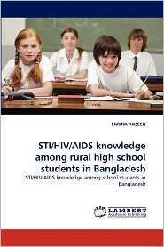 Sti/Hiv/Aids Knowledge Among Rural High School Students In Bangladesh 