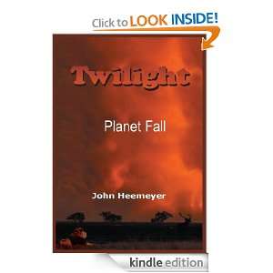 Twilight Planet Fall John Heemeyer  Kindle Store