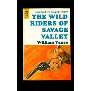  The Wild Riders of Savage Valley William Vance Books