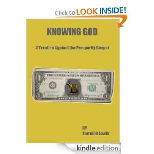 Knowing God: A Treatise Against the Prosperity Gospel: Terrell Lewis 