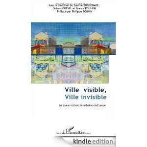 Ville Visible, Ville Invisible  La jeune recherche urbaine en Europe 