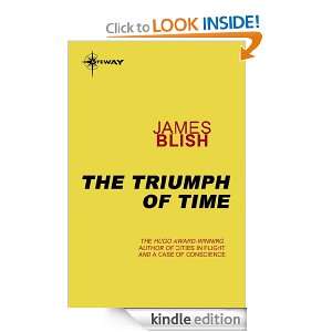 The Triumph of Time James Blish  Kindle Store