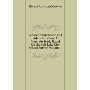   Lake City School Survey, Volume 1 Ellwood Patterson Cubberley Books