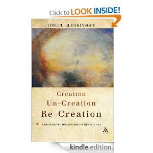Creation Uncreation Recreation Joseph Blenkinsopp  Kindle 