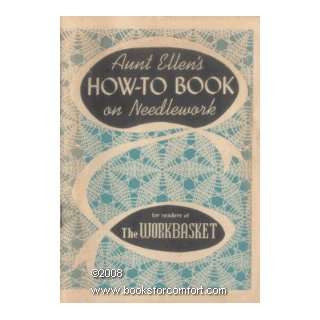   Ellens How To Book on Needlework Editor Mary Ida Sullivan Books
