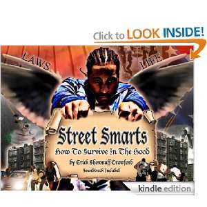 STREET SMARTS (STREEY SMARTS HOW TO SURVIVE IN THE HOOD ) Erick 