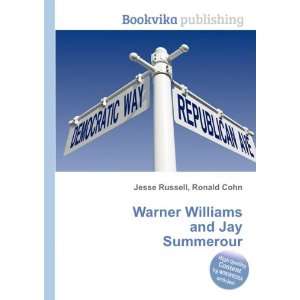    Warner Williams and Jay Summerour Ronald Cohn Jesse Russell Books