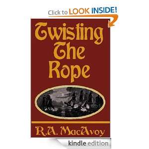 Twisting the Rope: Roberta A. MacAvoy:  Kindle Store