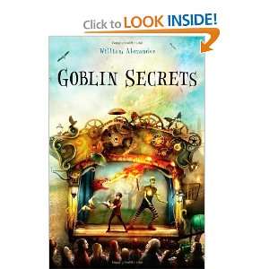  Goblin Secrets [Hardcover]: William Alexander: Books