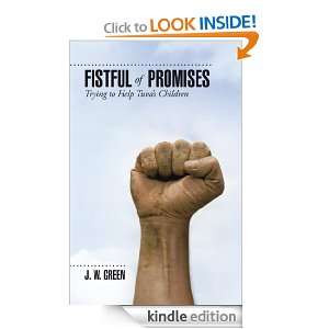 Fistful of Promises Trying to Help Tuvas Children J. W. Green 