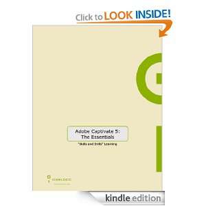 Adobe Captivate 5 The Essentials (for Windows & Macintosh) [Kindle 