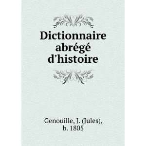   ©gÃ© dhistoire J. (Jules), b. 1805 Genouille  Books
