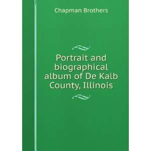   album of De Kalb County, Illinois Chapman Brothers Books