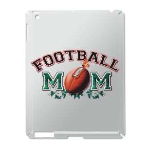  iPad 2 Case Silver of Football Mom with Ivy: Everything 