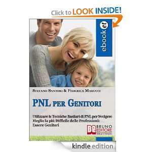 PNL per Genitori (Italian Edition): Stefano Santori & Federica Marucci 