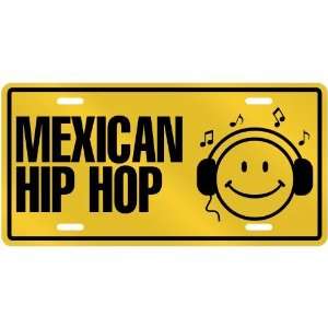   LISTEN MEXICAN HIP HOP  LICENSE PLATE SIGN MUSIC