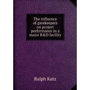   performance in a major R&D facility Ralph Katz  Books