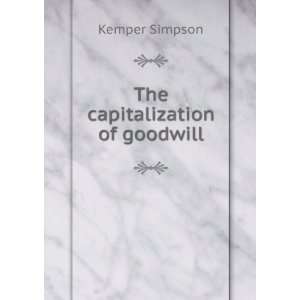 The capitalization of goodwill Kemper Simpson  Books
