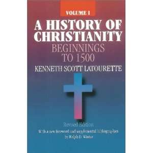    Beginnings to 1500 [Hardcover] Kenneth Scott Latourette Books