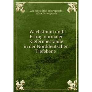  Tiefebene . Adam Schwappach Adam Friedrich Schwappach Books