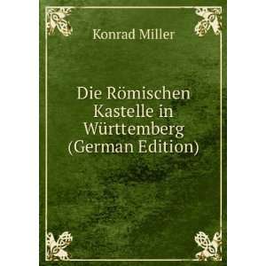   Kastelle in WÃ¼rttemberg (German Edition) Konrad Miller Books
