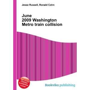   Washington Metro train collision Ronald Cohn Jesse Russell Books