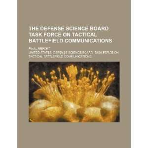  The Defense Science Board Task Force on Tactical Battlefield 